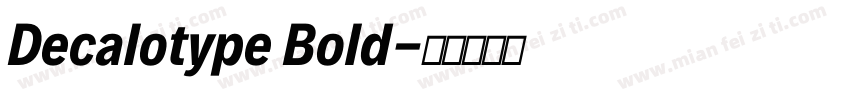 Decalotype Bold字体转换